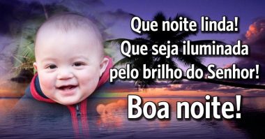 Que a noite seja iluminada pelo brilho do Senhor