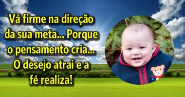 O pensamento cria, o desejo atrai e a fé realiza