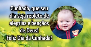 Que seu dia seja repleto de alegrias e bençãos de Deus