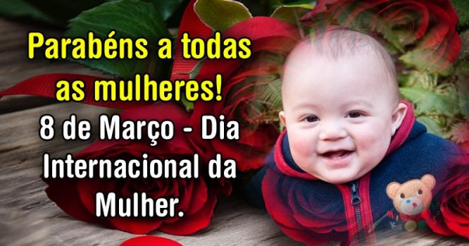 Parabéns a todas as mulheres