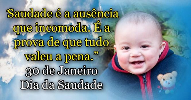 Saudade é a ausência que incomoda e a prova de que tudo valeu a pena