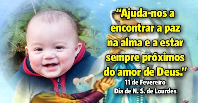 Ajuda-nos a encontrar a paz na alma e a estar sempre próximos do amor de Deus