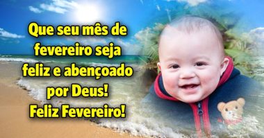 Que seu mês seja feliz e abençoado por Deus