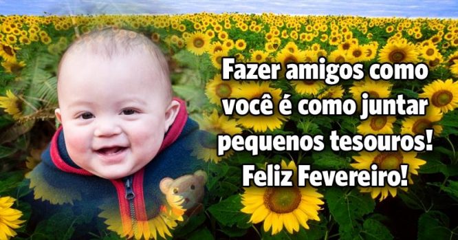 Fazer amigos como você é como juntar pequenos tesouros, feliz fevereiro